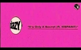 It's Only A Secret (ft. MSPAINT) Visualizer