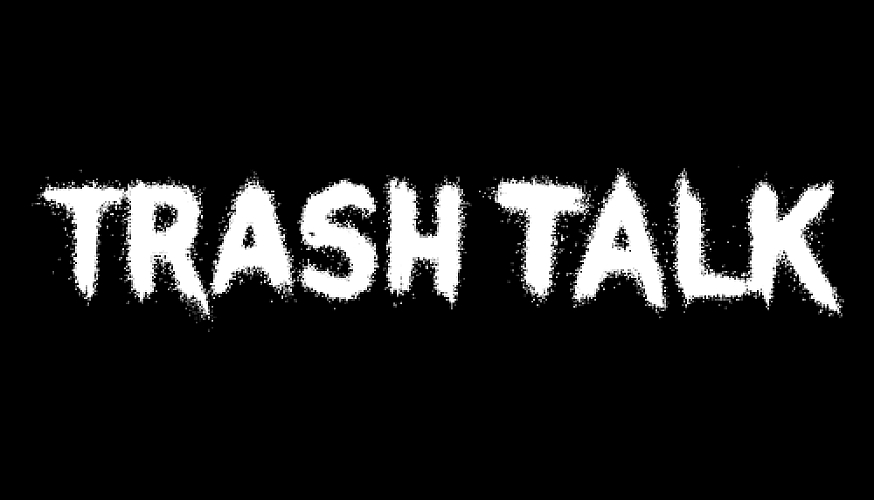 Promo photo for Trash Talk