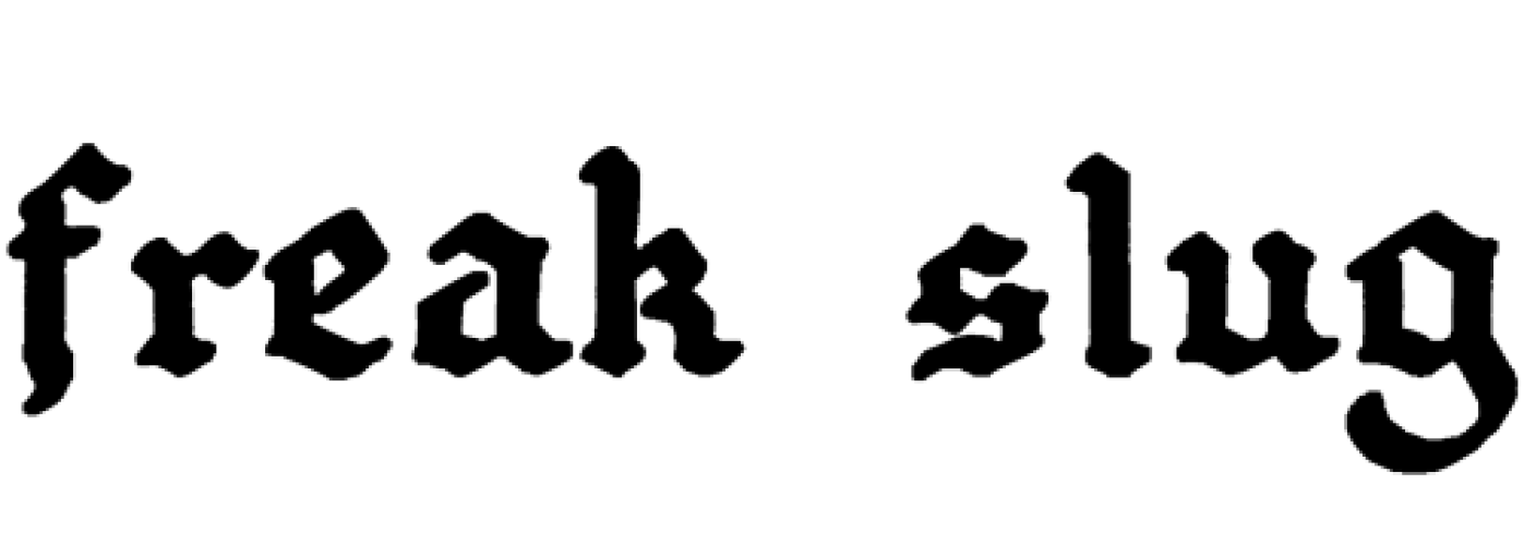 Promo photo for Freak Slug